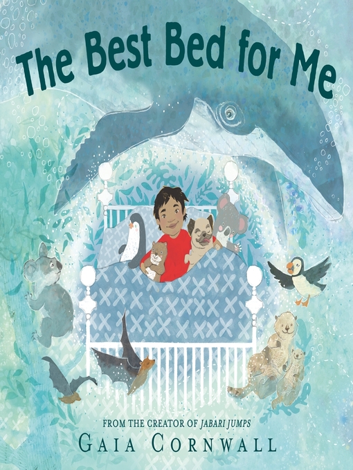 Title details for The Best Bed for Me by Gaia Cornwall - Available